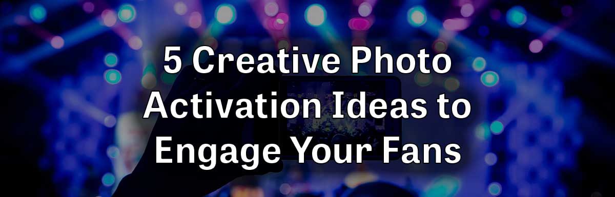 Photo Activation Ideas Header